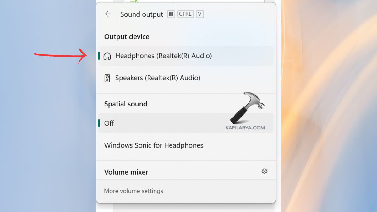 Select your Headphones in the sound output device list