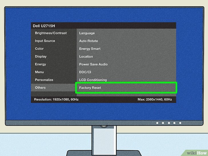 Reset your monitor to its factory settings